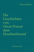 eBook: Die Geschichten von Oscar Poscar dem Drachenfreund