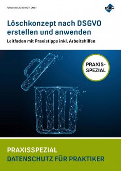 eBook: Löschkonzept nach DSGVO erstellen und anwenden