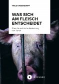 ebook: Was sich am Fleisch entscheidet