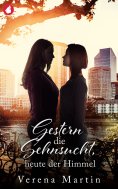 eBook: Gestern die Sehnsucht, heute der Himmel