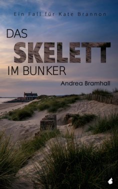 eBook: Das Skelett im Bunker. Ein Fall für Kate Brannon