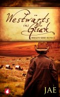 eBook: Westwärts ins Glück (2)