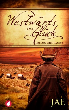 eBook: Westwärts ins Glück (2)