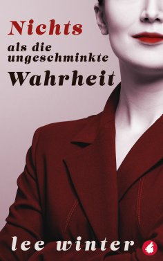eBook: Nichts als die ungeschminkte Wahrheit
