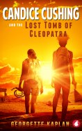 eBook: Candice Cushing and the Lost Tomb of Cleopatra