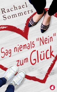 eBook: Sag niemals »Nein« zum Glück