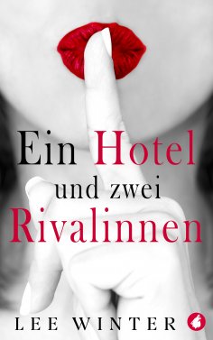eBook: Ein Hotel und zwei Rivalinnen