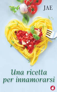 ebook: Una ricetta per innamorarsi
