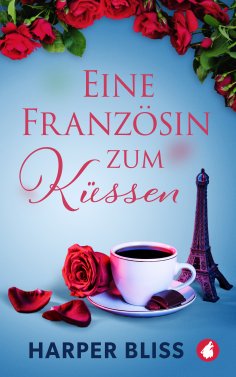 eBook: Eine Französin zum Küssen