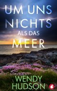 eBook: Um uns nichts als das Meer