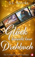 ebook: Glück braucht kein Drehbuch