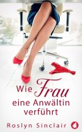 ebook: Wie Frau eine Anwältin verführt