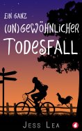 eBook: Ein ganz (un)gewöhnlicher Todesfall