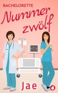 eBook: Bachelorette Nummer zwölf