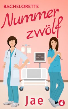eBook: Bachelorette Nummer zwölf