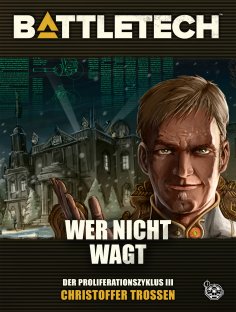 ebook: BattleTech - Wer nicht wagt