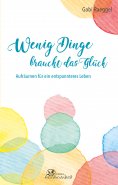 ebook: Wenig Dinge braucht das Glück