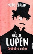 ebook: Arsen Lupen, Gospodin lopov / Arsene Lupin, gentleman thief