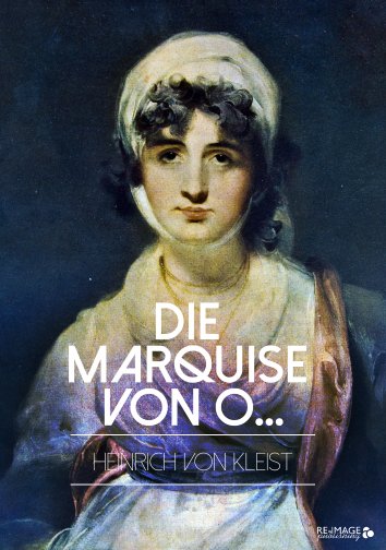 Kleist Die Marquise Von O Heinrich von Kleist: Die Marquise von O... - als eBook kostenlos bei