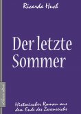 ebook: Der letzte Sommer - Historischer Roman aus dem Ende des Zarenreichs