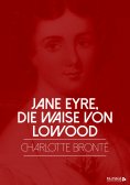 eBook: Jane Eyre, die Waise von Lowood