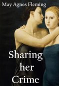 eBook: Sharing Her Crime: A Novel