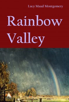 eBook: Rainbow Valley (Anne of Green Gables #7)