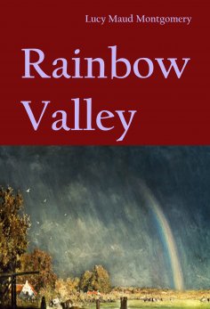 ebook: Rainbow Valley (Anne of Green Gables #7)