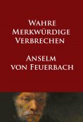 ebook: Wahre merkwürdige Verbrechen