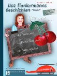 eBook: Lisa Flunkermanns Geschichten Band 2