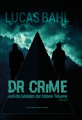 ebook: Dr Crime und die Meister der bösen Träume