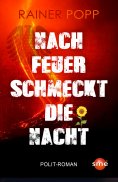 eBook: Nach Feuer schmeckt die Nacht