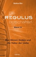 ebook: Die Regulus-Botschaften: Band IV