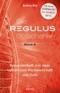 ebook: Die Regulus Botschaften Band X
