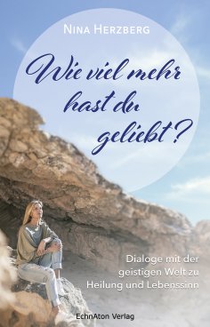 eBook: Wie viel mehr hast du geliebt?