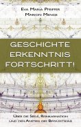 eBook: Geschichte, Erkenntnis, Fortschritt!