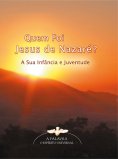 ebook: Quem Foi Jesus de Nazaré?