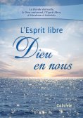 eBook: L'Esprit libre – Dieu en nous