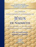 eBook: Les grands enseignements cosmiques de JESUS de Nazareth avec des explications de Gabriele