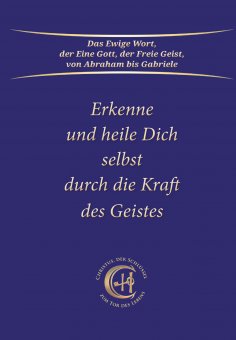 eBook: Erkenne und heile Dich selbst durch die Kraft des Geistes