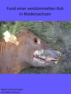 eBook: Fund einer verstümmelten Kuh in Niedersachsen