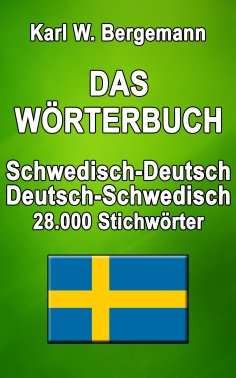 eBook: Das Wörterbuch Schwedisch-Deutsch / Deutsch-Schwedisch