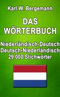eBook: Das Wörterbuch Niederländisch-Deutsch / Deutsch-Niederländisch