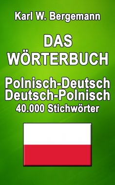 eBook: Das Wörterbuch Polnisch-Deutsch / Deutsch-Polnisch