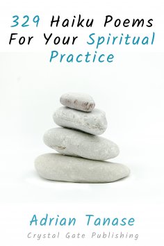 eBook: 329 Haiku Poems For Your Spiritual Practice