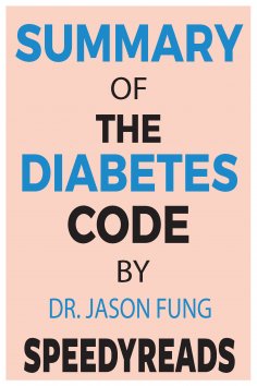 ebook: Summary of The Diabetes Code By Jason Fung