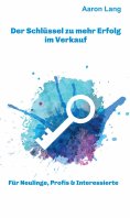 ebook: Der Schlüssel zu mehr Erfolg im Verkauf