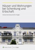 eBook: Häuser und Wohnungen bei Schenkung und Erbschaft