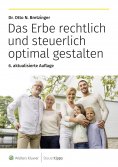 eBook: Das Erbe rechtlich und steuerlich optimal gestalten