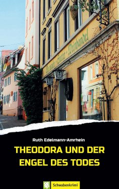 eBook: Theodora und der Engel des Todes